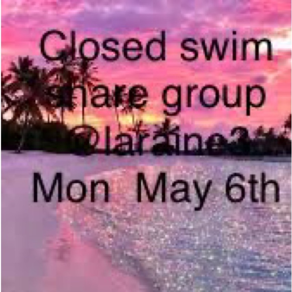 Closed Mon May 6th swimwear share group